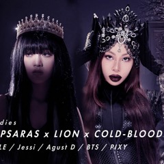 [Mashup] Flying Apsaras (飞天) x Lion x Cold Blooded (+More) - Lay / (G)I-DLE / Jessi / BTS / PIXY
