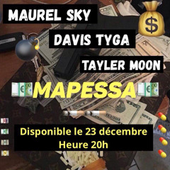 Maurel_sky Feat Davis_Tyga (Mapessa) Feat Tayler_moon -mp3