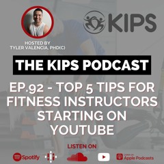EP 92 - Top Five Tips For Fitness Instructors Starting On YouTube