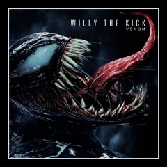 Willy The Kick - Venom
