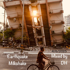 Earthquake Milkshake