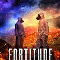 READ EBOOK 💓 Fortitude - The No Tomorrow Series Book 5: A Thrilling Post-Apocalyptic