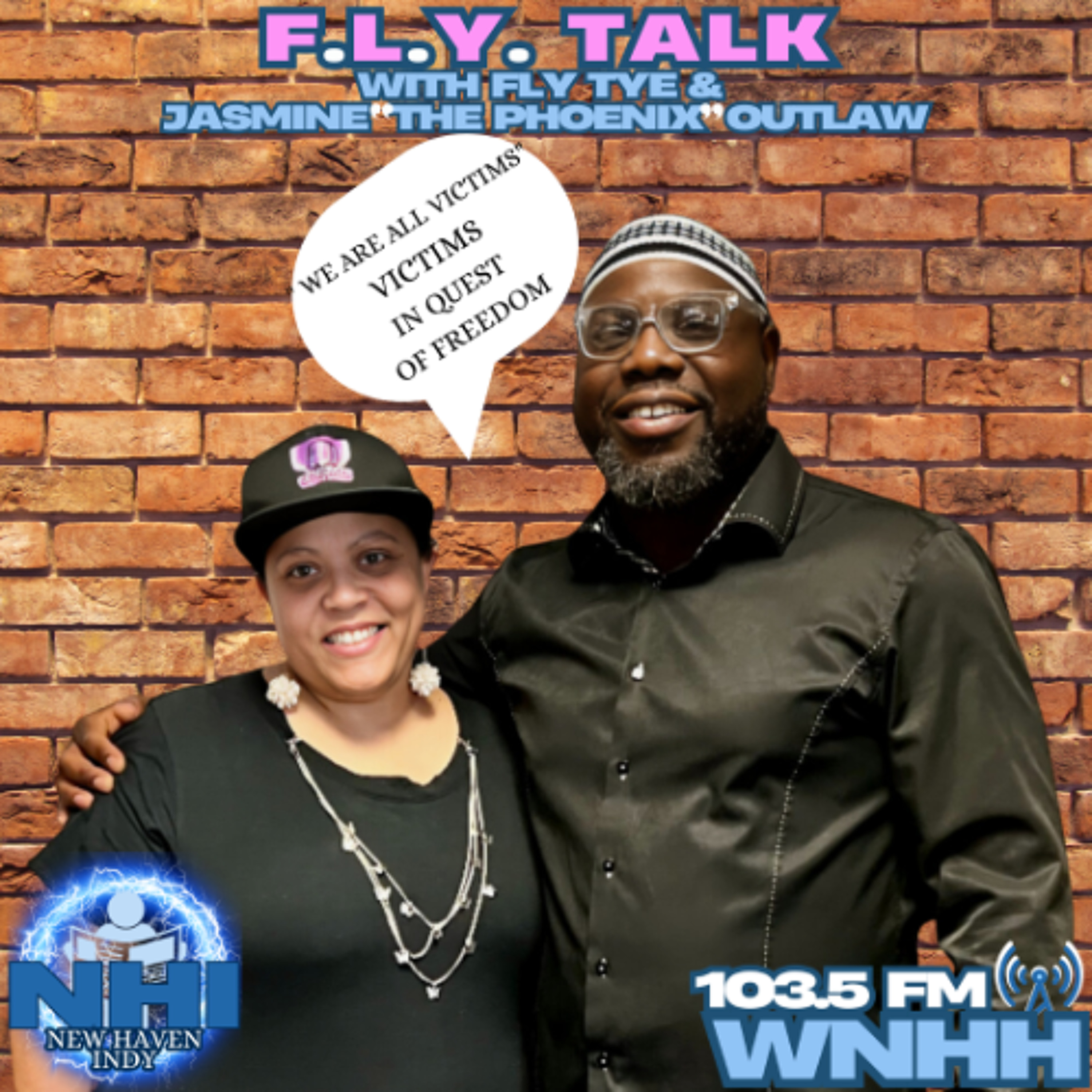 F.L.Y. Talk: "We Are All Victims"  Victims In Quest of Freedom episode artwork