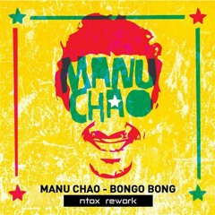 Manu Chao - Bongo Bong (ntox Rework) [FREE DOWNLOAD]