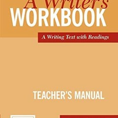 Read [EPUB KINDLE PDF EBOOK] A Writer's Workbook Teacher's Manual: An Interactive Wri