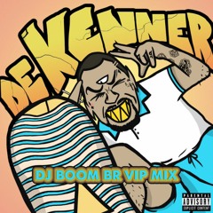 DE KENNER VS HUNGRY FOR THE POWER (DJ BOOM BR VIP MIX)