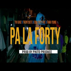 Pa La Forty (feat. Fama Young)
