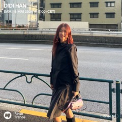Didi Han - 18 Mai 2024