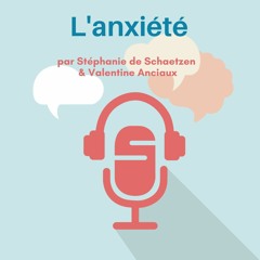 L'anxiété - Valentine et Stéphanie de Psychoéducation.be