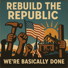 Rebuild the Republic