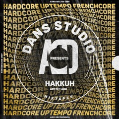 ABD Dans Studio - Hakkuh Mixtape 3.0 - Frenchcore Set (Elshout Goes Harder)