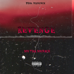 MoThaMenace “Revenge”