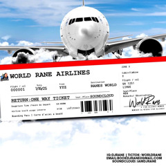 ONE WAY TICKET - WORLD RANE