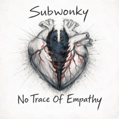 No Trace Of Empathy