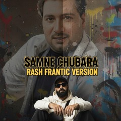 Samne Chubara | Prod By Rash Frantic