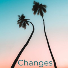 Changes