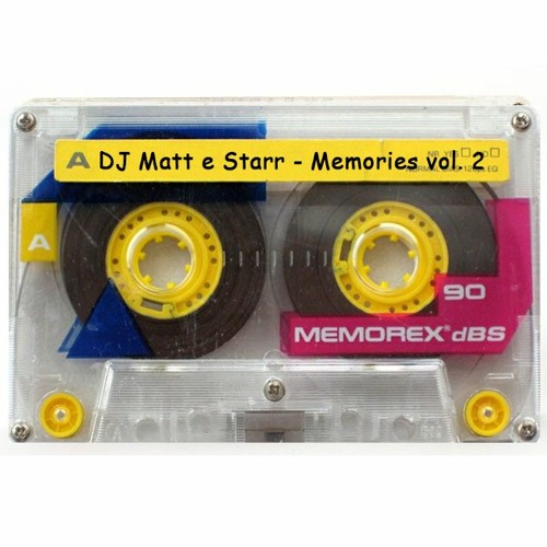 DJ Matt e Starr - Memories vol. 2