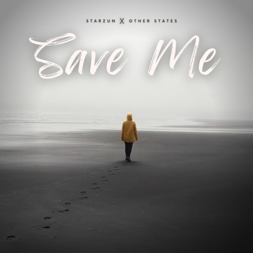 Starzun X Other States - Save Me