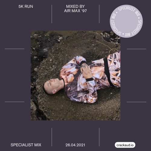 5K Run – Mixed by Air Max ‘97