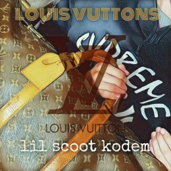 LIL SCOOT- "louis vuttons" (prod. by lil scoot kodem)