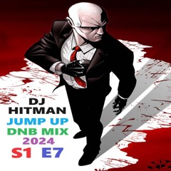 DJ HITMAN JUMP UP DNB MIX 2024 S1 E7