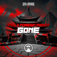 FMS X FOREIGN MERCY - GONE