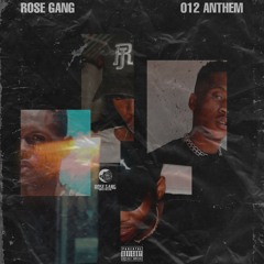 Rose Gang-012 Anthem(feat Proficient Therapist)
