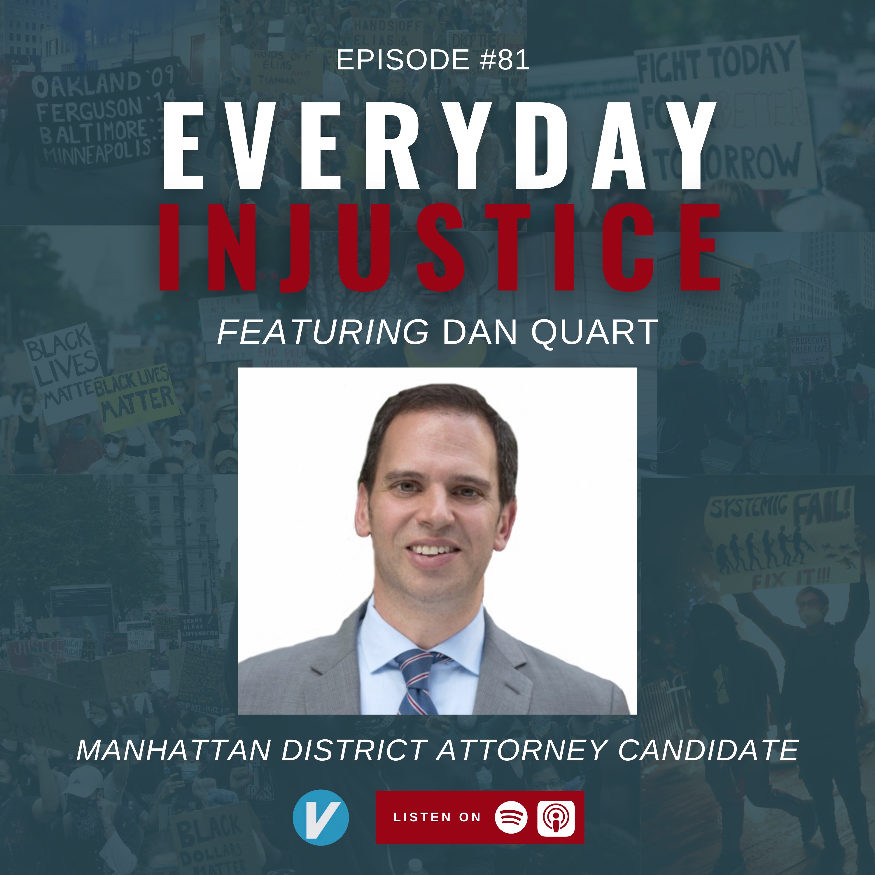 Everyday Injustice Podcast Episode 81: Dan Quart Runs for Manhattan DA