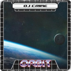 STXSP003 || DJ Crime - Orbit [OUT NOW]