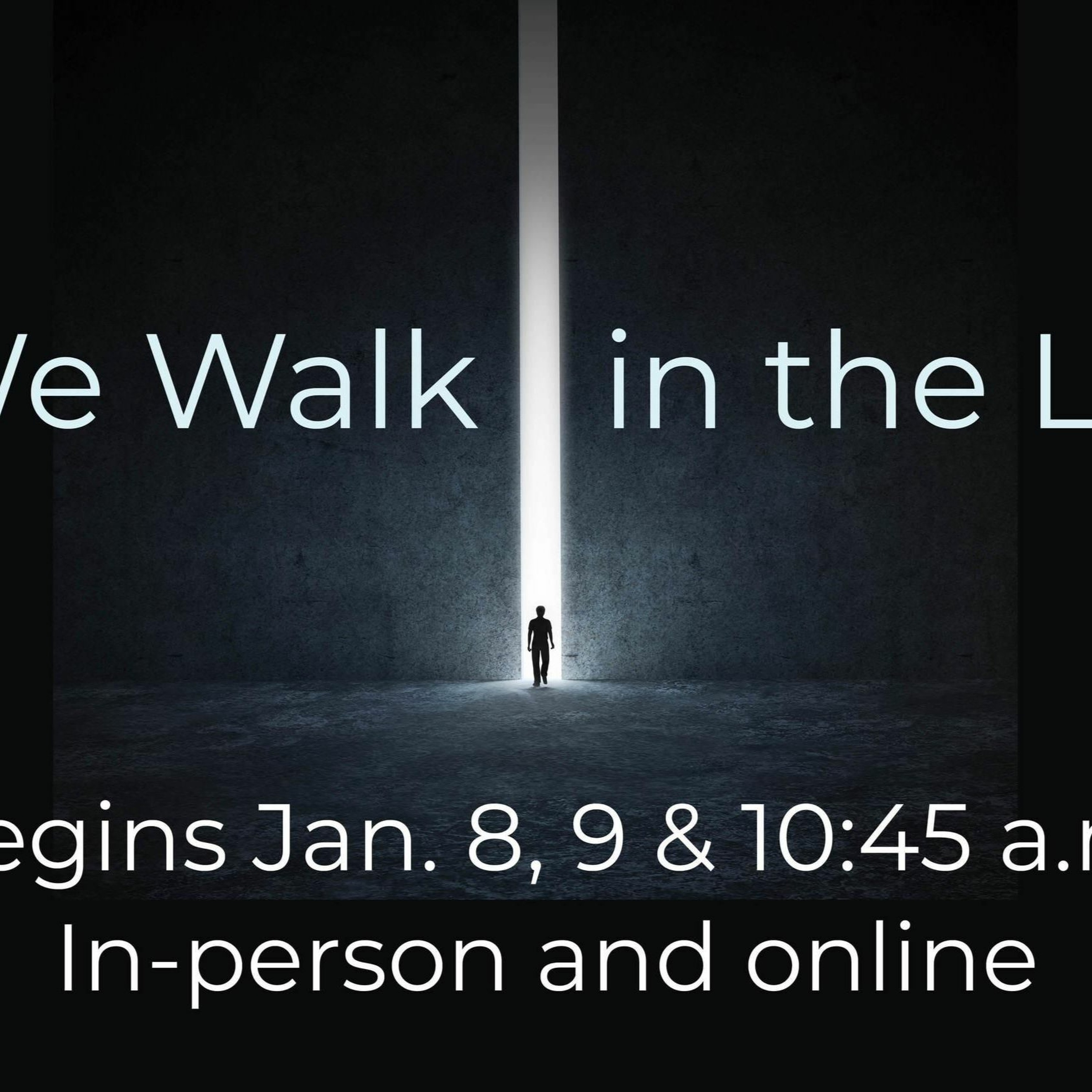 01-15-2023 - If We Walk In The Light - The New Old Command episode artwork