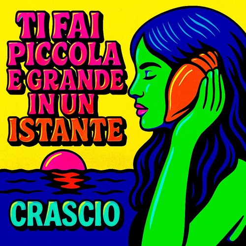 TI FAI PICCOLA E GRANDE IN UN IISTANTE