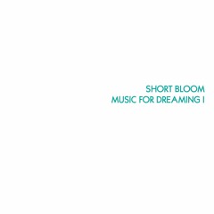 Music For Dreaming, Vol. I