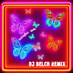 BUTTERFLIES - GASHI -  DJ BELCH Remix