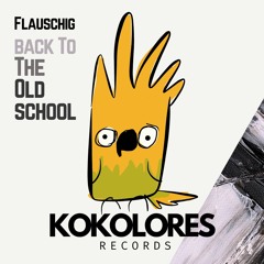 Flauschig - Back To The Oldschool (Radio Edit)
