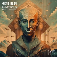 Gene Bleu - bandsonbands (Apollo US Remix)