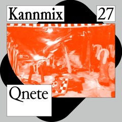 KANNMIX 27 | Qnete