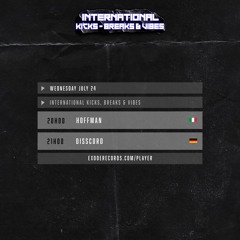 Hoffman - International  Kicks, Breaks & Vibes 24.07.24