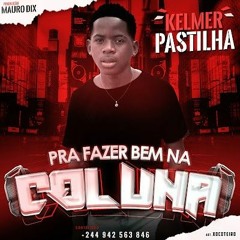 Kelmer_Pastilha__Pra_Fazer_Bem_na_Coluna_.mp3