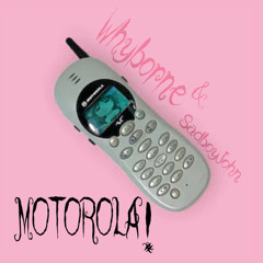 MOTOROLA! (feat. SadBoyJohn)
