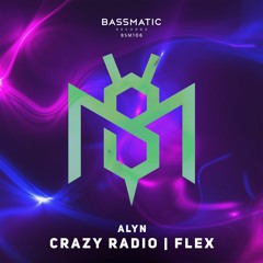 ALYN - Crazy Radio (Original Mix) | Bassmatic records