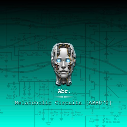 Melancholic Circuits [ABR070]