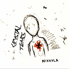 NIXAYLA-Crystal Tears