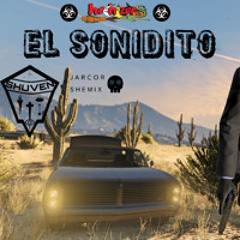 EL SONIDITO (Shuven LATINCORE bootleg)