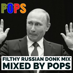 Filthy Russian Poky Hard Donk - Mixed by POPS