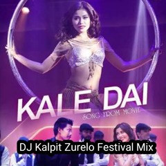 Kale Dai Mashup Dj Kalpit  Zurelo Festival Mix