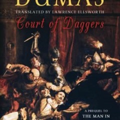 ( 4KQUQ ) Court of Daggers by  Alexandre Dumas,Alexandre Dumas,Lawrence Ellsworth ( roEy )