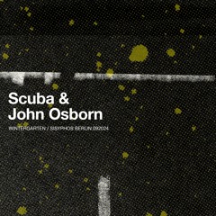 Scuba & John Osborn - Sisyphos Berlin, 1 Sept 2024