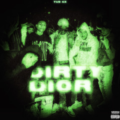 Yus Gz - Dirty Dior (Official Audio)