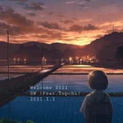 Welcome 2021 (Feat. Topchi) (demo)