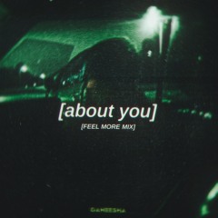 about you (feel more mix)